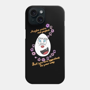 You are eggcelent Phone Case