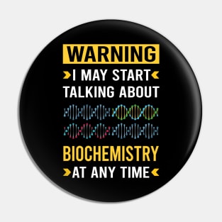 Warning Biochemistry Biochemist Pin