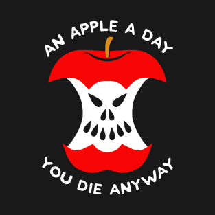 an apple a day T-Shirt