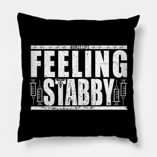 RN Feeling Stabby Pillow