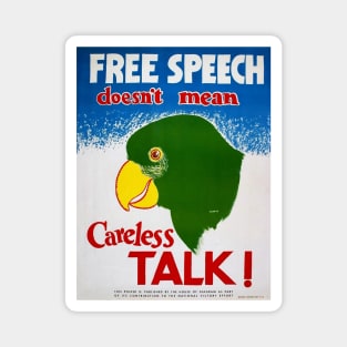 Free Speech doesn't mean Careless Talk! Magnet