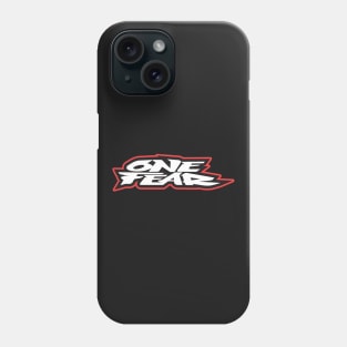 One Fear Phone Case