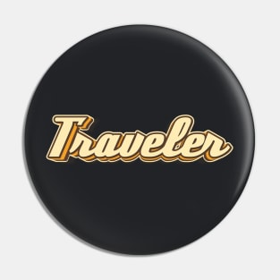 Traveler typography Pin