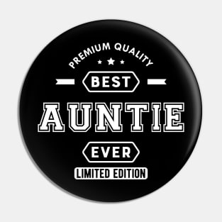 Auntie - Best auntie ever edition Pin