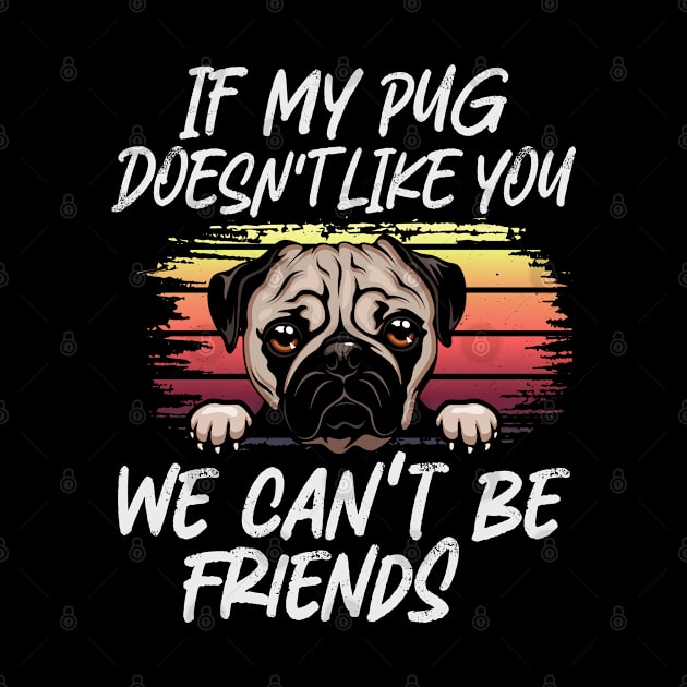 pug  Dog Owner dog Lover Funny Quote Retro sunset by ARTBYHM