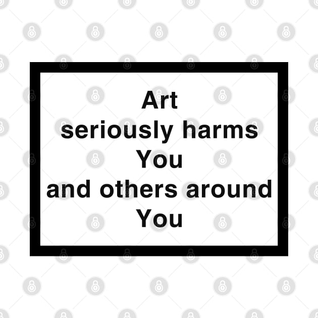 ART HARMS YOU BLACK by CharlieCreator