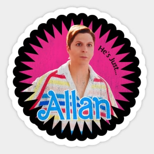 Allan Barbie, Funny Art, Barbie Movie Quotes, Allan Barbie Fan Art, Barbie Movie Fan Art Sticker for Sale by K3-Creatives