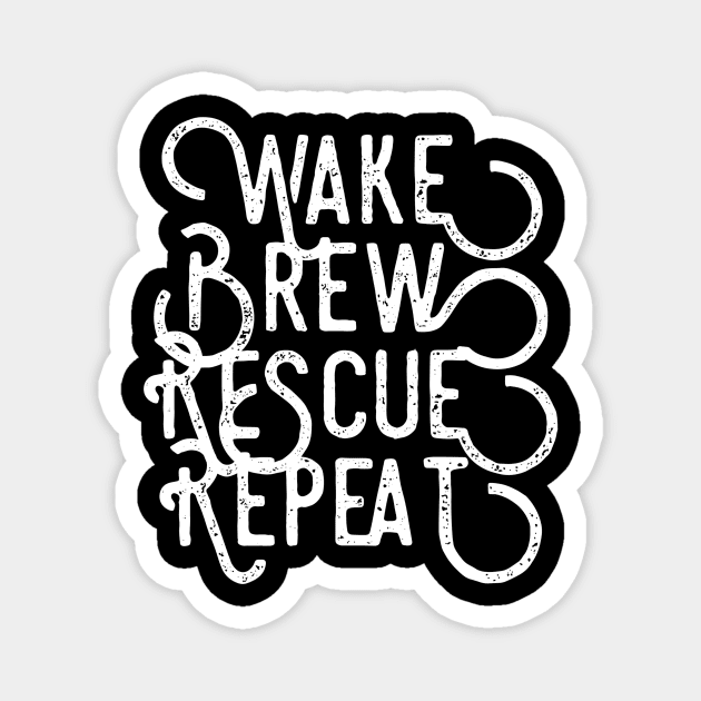 Wake Brew Rescue Repeat black distressed text design for coffee and animal rescue lovers Magnet by BlueLightDesign