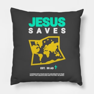 Jesus Saves - Est. 30 AD Pillow