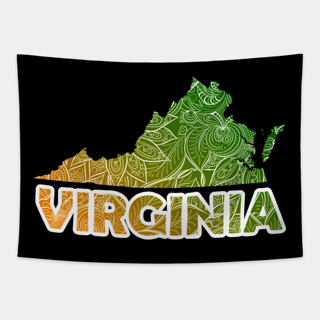 Colorful mandala art map of Virginia with text in green and orange Tapestry by Happy Citizen