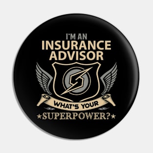 Insurance Advisor T Shirt - Superpower Gift Item Tee Pin