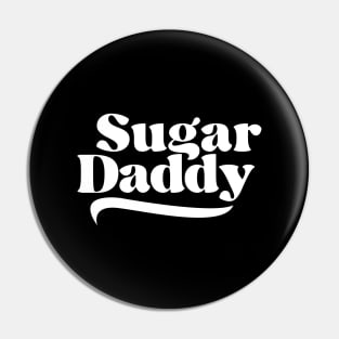 Sugar Daddy Pin