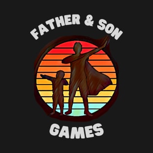 Father & Son Games T-Shirt