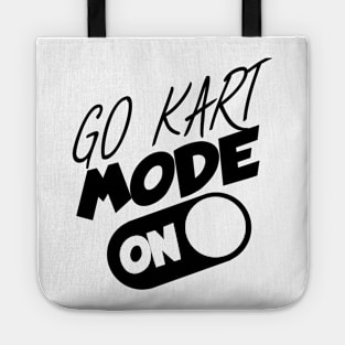 Go kart mode on Tote