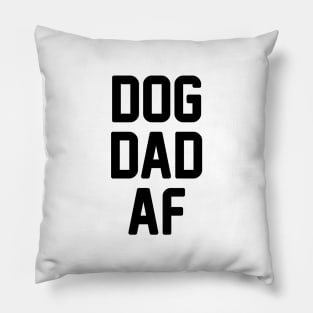 Dog Dad AF Pillow