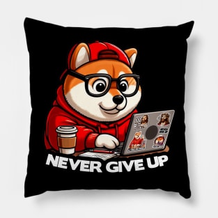 Never Give Up Shiba Inu Dog Laptop Homework Hardworking Study Hard Pillow