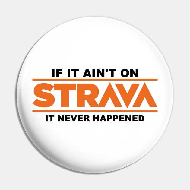 if it ain't on strava it never happened Pin by anamarioline