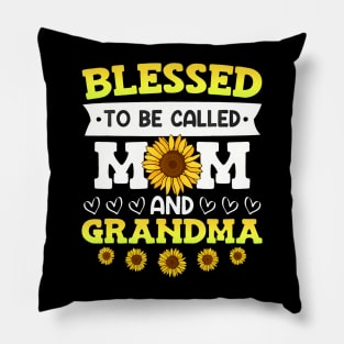 Blessed To Be Called Mom And Grandma Sunflowers Mothers Pillow