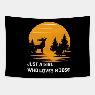 Just A Girl Who Loves Moose Tapestry