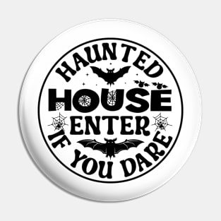 Haunted house enter if you dare Pin