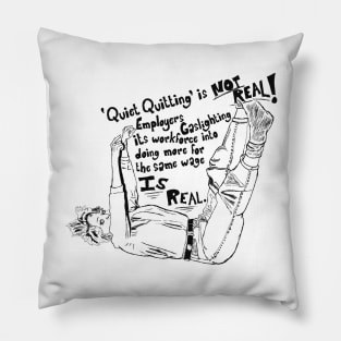 Quiet Quitting Pillow