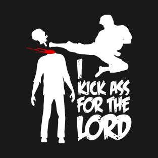 I Kick Ass For The Lord - Braindead / Dead Alive T-Shirt