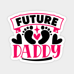 Future daddy Magnet
