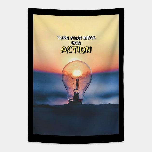 Ideas to Action Tapestry by Millionaire Quotes