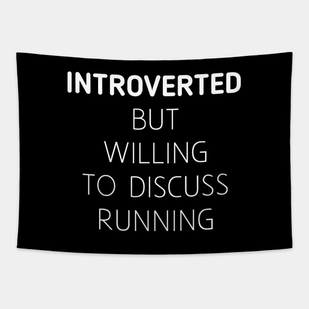 Introverted But Willing To Discuss Running Tapestry by PodDesignShop