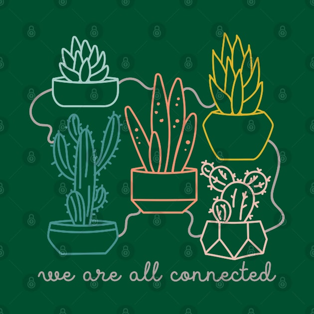 Connected to Plants by The Middle Maker
