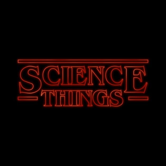 Science Things by THINGS_and_THANGS