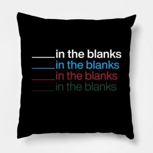 fill in the blanks Pillow