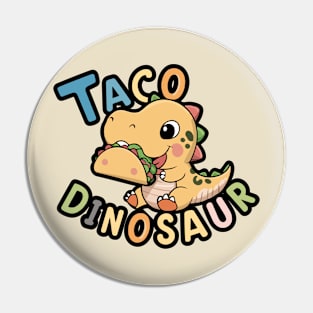 Taco Dinosaur Pin