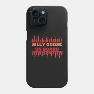 Silly Goose on Board | A Playful and Quirky Fire Goose Illustration Phone Case