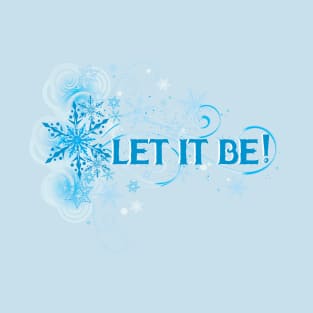 Let it Be T-Shirt