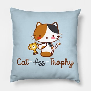 Cat ass trophy (catastrophe pun) Pillow