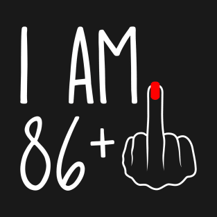 Vintage 87th Birthday I Am 86 Plus 1 Middle Finger T-Shirt