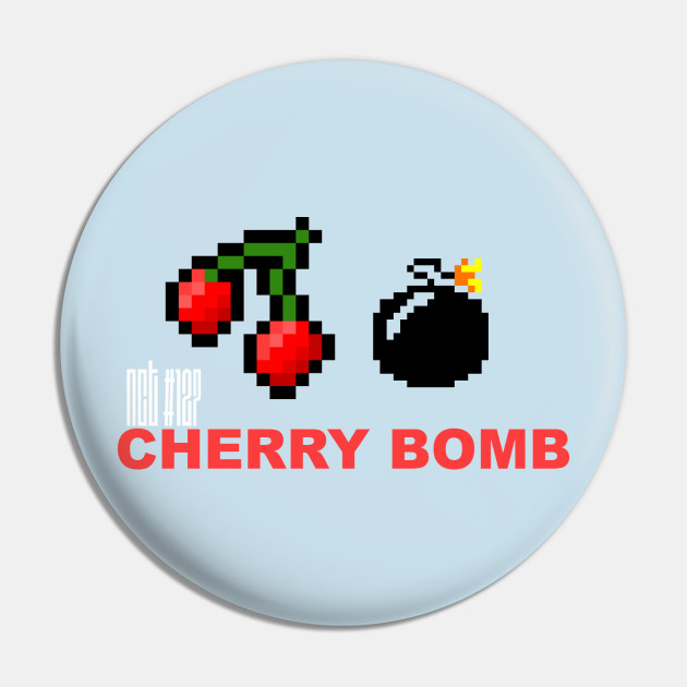 Cherry Bomb Nct Pin Teepublic