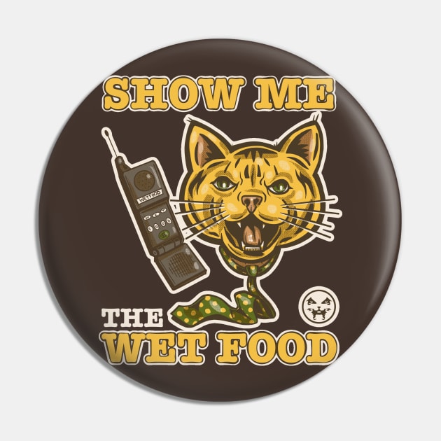 SHOW ME THE WET FOOD Pin by BradLeiby