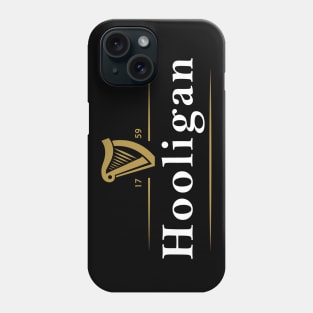 Hooligan Irish Drink Phone Case