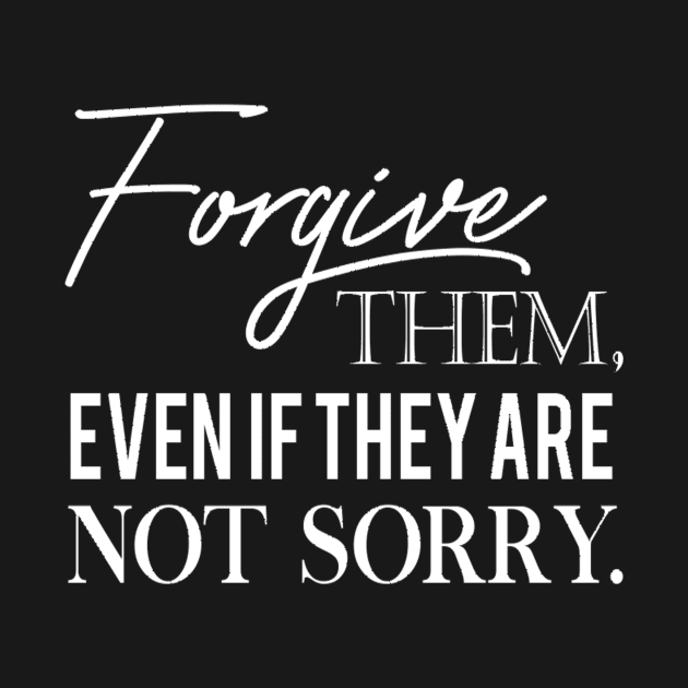 Forgive them quote by Motivation King