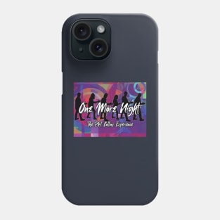 One More Night Phone Case