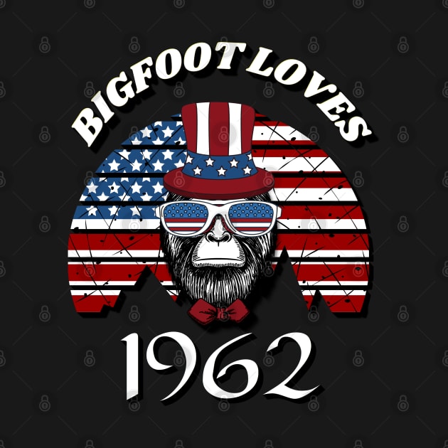 Bigfoot loves America and People born in 1962 by Scovel Design Shop
