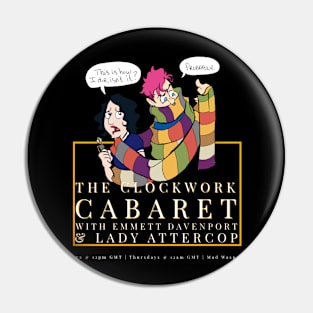 The Clockwork Cabaret Pin