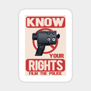 Know your rights film the police Magnet