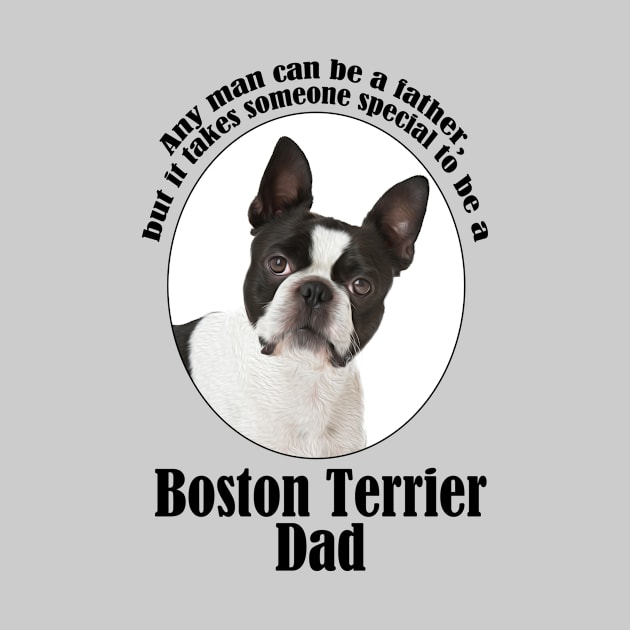 Boston Terrier Dad by You Had Me At Woof