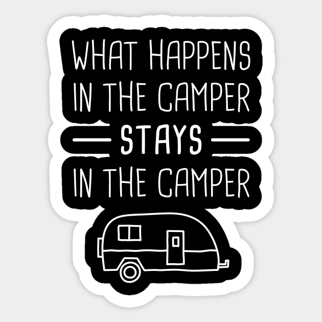 Funny RV Camper Quote - Rv - Sticker | TeePublic Funny RV Camper Quote - Rv - Sticker | TeePublic
