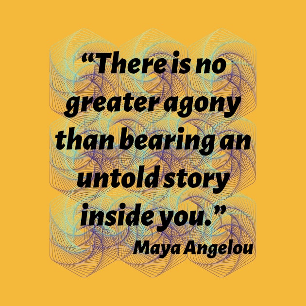 Quote Maya Angelou by AshleyMcDonald