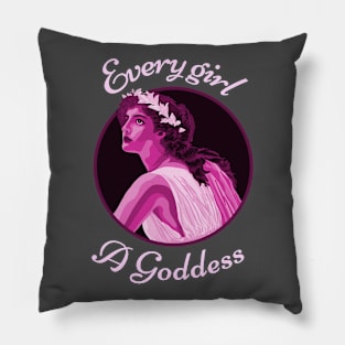 Every Girl a Goddess Pillow