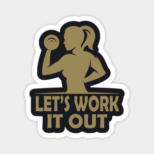 Let's work it out Gym Fitness Women Magnet